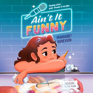 Ain't It Funny by Margaret Gurevich