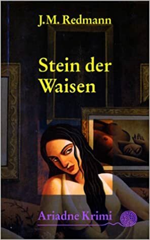Stein der Waisen by J.M. Redmann