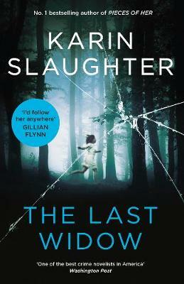 The Last Widow by Karin Slaughter