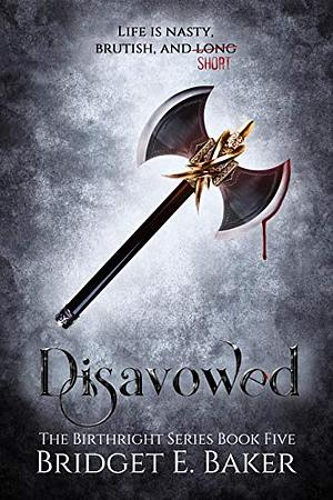 Disavowed by Bridget E. Baker