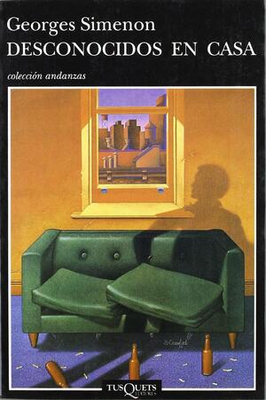 Desconocidos En Casa by Georges Simenon