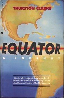 Equator by Thurston Clarke, Thurston Clarke