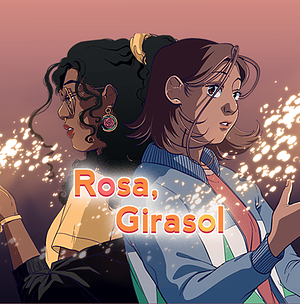 Rosa, Girasol by Paulina Márquez