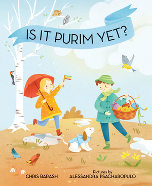 Is It Purim Yet? by Chris Barash