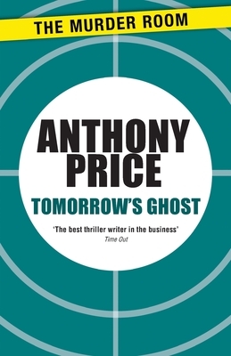 Tomorrow's Ghost by Anthony Price