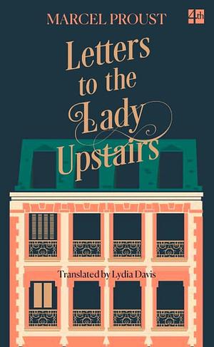 Letters to the Lady Upstairs by Richard Hope, Marcel Proust