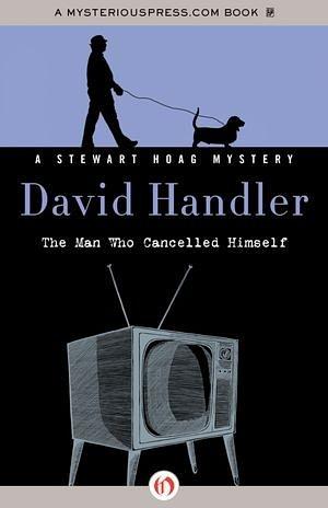 The Man Who Cancelled Himself by David Handler