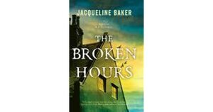 The Broken Hours by Jacqueline Baker