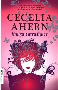 Knjiga sutrašnjice by Cecelia Ahern