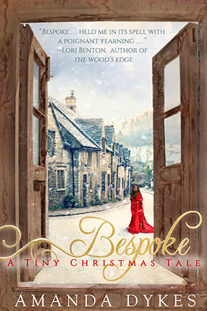 Bespoke: A Tiny Christmas Tale by Amanda Dykes