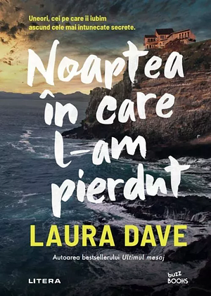 Noaptea in care l-am pierdut by Laura Dave