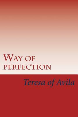 Way of perfection by Teresa of Ávila