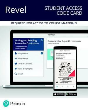 Revel for Writing and Reading Across the Curriculum -- Access Card by Leonard Rosen, Laurence Behrens