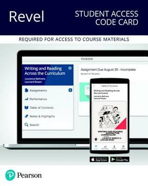 Revel for Writing and Reading Across the Curriculum -- Access Card by Laurence Behrens, Leonard Rosen