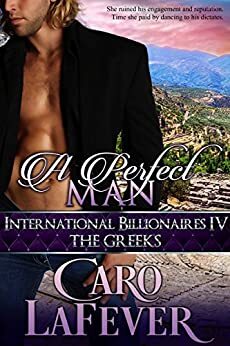 A Perfect Man by Caro LaFever