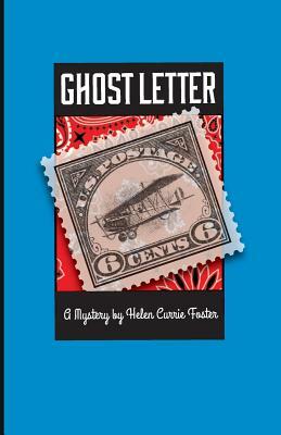 Ghost Letter by Helen Currie Foster