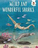 Weird and Wonderful Sharks by Annabel Griffin