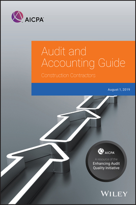 Audit and Accounting Guide: Construction Contractors, 2019 by Aicpa