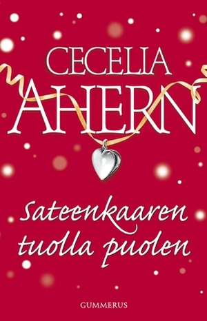 Sateenkaaren tuolla puolen by Cecelia Ahern