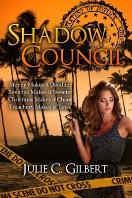 Shadow Council by Julie C. Gilbert