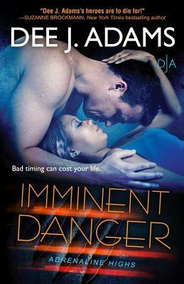 Imminent Danger by Dee J. Adams