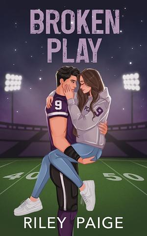 Broken Play by Riley Page