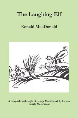 The Laughing Elf by Ronald MacDonald
