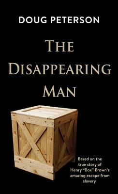 The Disappearing Man by Doug Peterson