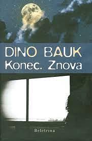 Konec. Znova by Dino Bauk, Svetlana Slapšak