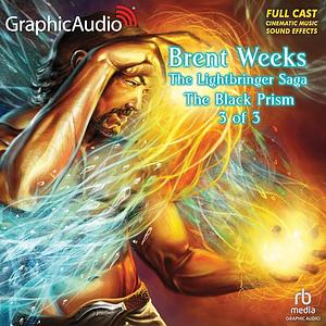 The Black Prism (3 of 3) [Dramatized Adaptation] by Brent Weeks