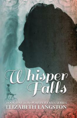 Whisper Falls by Elizabeth Langston