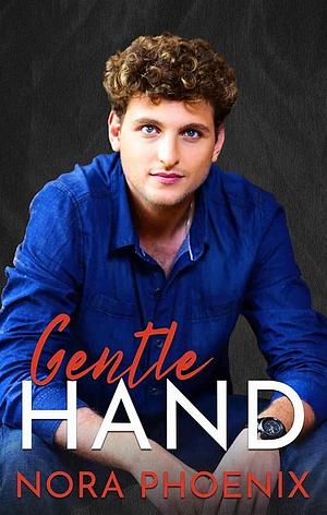 Gentle Hand by Nora Phoenix