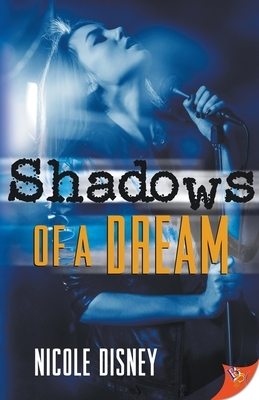 Shadows of a Dream by Nicole Disney
