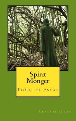 Spirit Monger by Crystal Jones