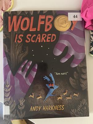 Wolfboy Is Scared by Andy Harkness