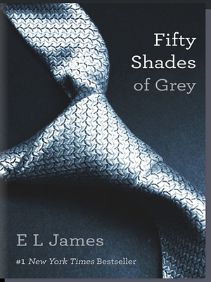 Fifty Shades of Grey  by E.L. James