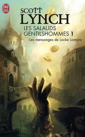 Les Mensonges de Locke Lamora by Scott Lynch, Karim Chergui