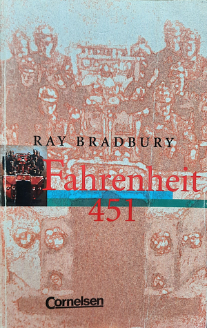 Fahrenheit 451 by Ray Bradbury