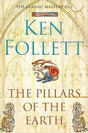 The Pillars of the Earth by Ken Follett