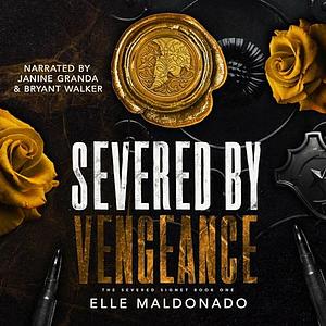 Severed by Vengeance by Elle Maldonado