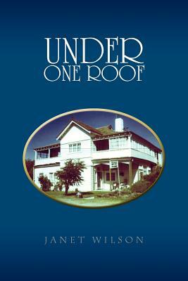 Under One Roof by Janet Wilson