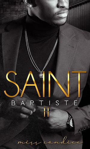Saint Baptiste 2: The Soul Ties Series by Miss Candice
