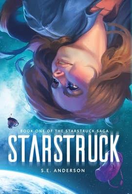 Starstruck by S. E. Anderson