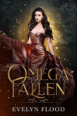 Omega Fallen  by Evelyn Flood