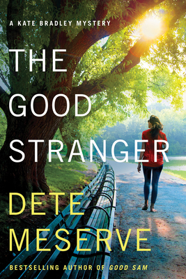 The Good Stranger by Dete Meserve