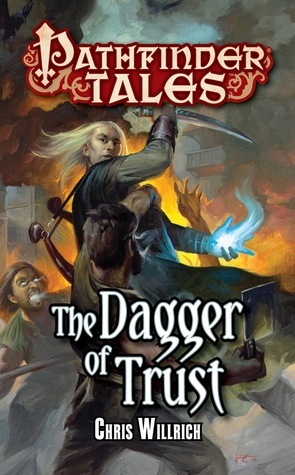 The Dagger of Trust by Chris Willrich