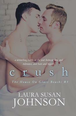 Crush by Laura Susan Johnson