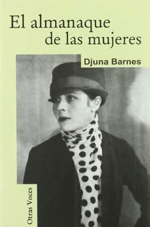 El almanaque de las mujeres by Djuna Barnes