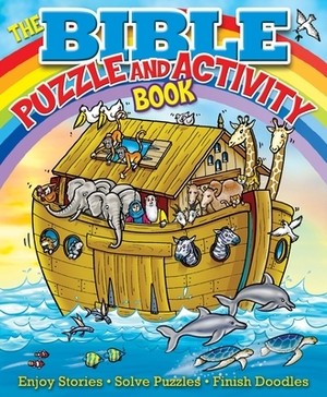 The Bible Puzzle and Activity Book: Enjoy Stories, Solve Puzzles, Finish Doodles by Helen Otway