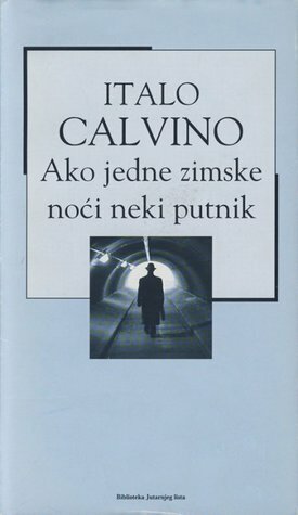 Ako jedne zimske noći neki putnik by Italo Calvino